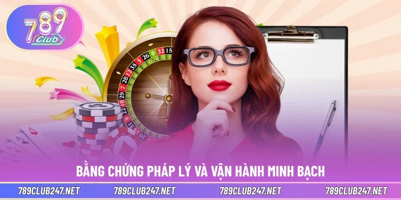 Bằng chứng pháp lý và vận hành minh bạch