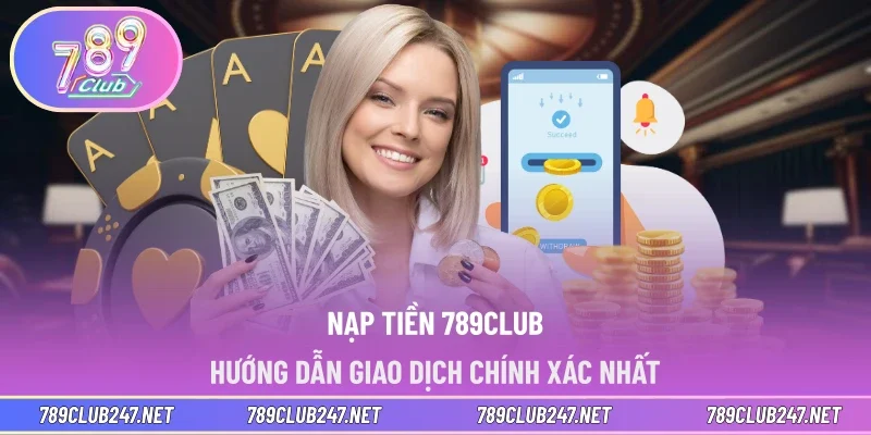 Nạp Tiền 789CLUB