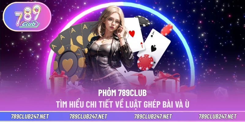 Phỏm 789CLUB